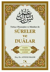 Türkçe Okunuşları ve Mânâları ile Sureler Ve Dualar