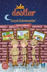 Sıkı Dostlar - Gerçek Kahramanlar