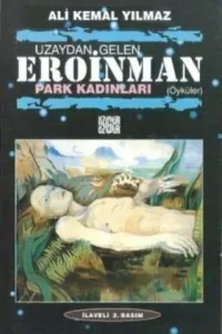 Uzaydan Gelen Eroinman