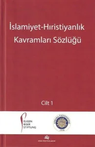 İslamiyet Hıristiyanlık Kavramları Sözlüğü 2 Cilt Takım