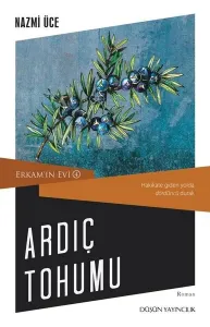 Ardıç Tohumu;Erkam'ın Evi 4