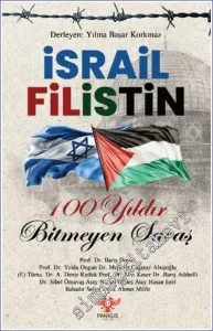 İsrail - Filistin 100 Yıldır Bitmeyen Savaş -
