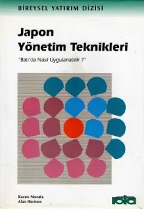 Japon Yönetim Teknikleri Batı'da Nasıl Uygulanır?