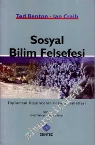 Sosyal Bilim Felsefesi: Toplumsal Düşüncenin Felsefi Temelleri -         2016