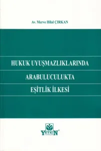 Hukuk Uyuşmazlıklarında Arabuluculukta Eşitlik İlkesi
