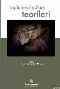 Toplumsal Çöküş Teorileri