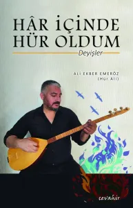 Hâr İçinde Hür Oldum