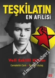 Teşkilatın En Afilisi - Veli Eskiili Kitabı -        2021