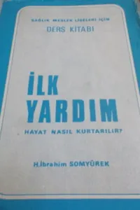 İlk Yardım Hayat Nasıl Kurtarılır