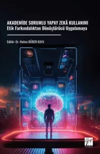 Akademide Sorumlu Yapay Zekâ Kullanımı