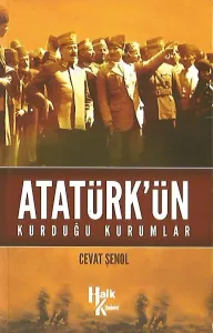 Atatürk’ün Kurduğu Kurumlar