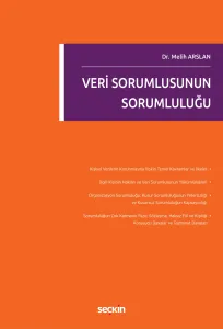 Veri Sorumlusunun Sorumluluğu