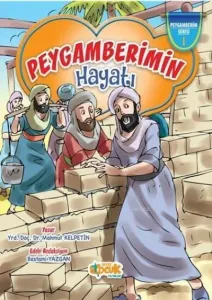 Peygamberim Serisi 1-Peygamberimin Hayatı