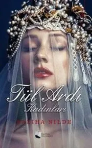 Tül Ardı Kadınları