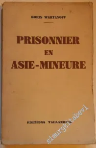 Prisonnier en Asie-Mineure -