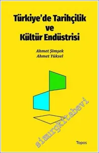 Türkiye'de Tarihçilik ve Kültür Endüstrisi -         2023