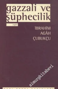 Gazzali ve Şüphecilik -         1996