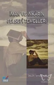 İman ve inkarın Felsefi Temelleri