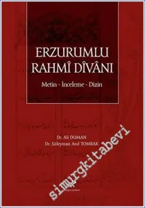 Erzurumlu Rahmi Divanı Metin - İnceleme - Dizin -