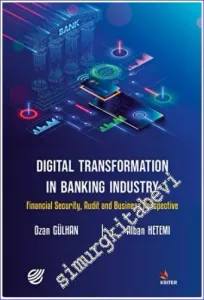 Digital Transformation in Banking Industry Financial Security Audit and Business Perspective -         2022