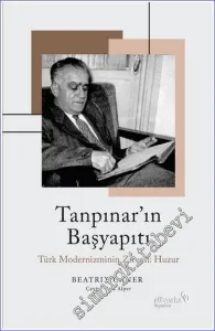Tanpınar’ın Başyapıtı: Türk Modernizminin Zirvesi: Huzur -