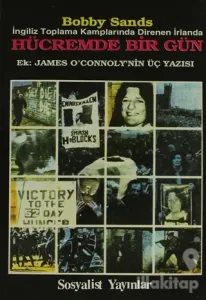 Hücremde Bir Gün İngiliz Toplama Kamplarında Direnen İrlanda Ek: James O'Connoly'nin Üç Yazısı