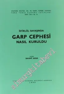 İstiklal Savaşında Garp Cephesi Nasıl Kuruldu? -        1990