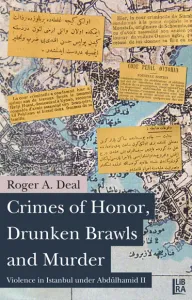 Crimes of Honor, Drunken Brawls and Murder