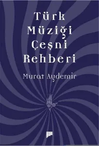 Türk Müziği Çeşni Rehberi