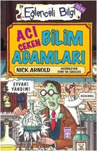 Acı Çeken Bilim Adamları Eğlenceli Bilgi - 29