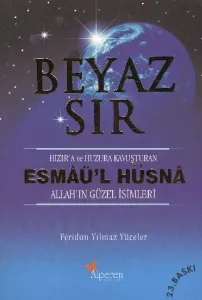 Beyaz Sır (Esmaü'l Hüsna-Allah'ın Güzel İsimleri)