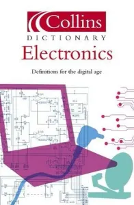 Collins Dictionary of Electronics
