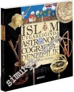 İslam Uygarlığında Astronomi Coğrafya ve Denizcilik -         2013