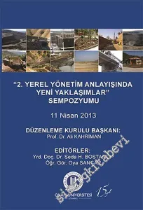 2. Yerel Yönetim Anlayışında Yeni Yaklaşımlar Sempozyumu, Bildiriler - 11 Nisan 2013 -         2016