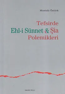 Tefsirde Ehl-i Sünnet-şia Polemikleri