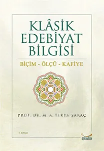 Klasik Edebiyat Bilgisi Biçim - Ölçü - Kafiye