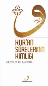Kur'an Surelerinin Kimliği (Ciltli)