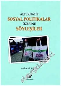 Alternatif Sosyal Politikalar Üzerine Söyleşiler -         2022