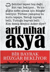 Bir Bayrak Rüzgar Bekliyor Arif Nihat Asya Ötüken Neşriyat 9789754370003