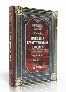 Hadislerle Cennet Yolundaki Engeller – Mesaviul Ahlak ve Mezmumuha ve Taraiku Mekruhiha