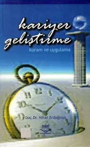 Kariyer Geliştirme Kuram ve Uygulama