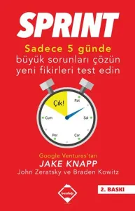 Sprint;Sadece Beş Günde Büyük Sorunları Çözün Ve Yeni Fikirleri Test Edin
