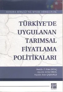 Türkiye'de Uygulanan Tarımsal Fiyatlama Politikaları