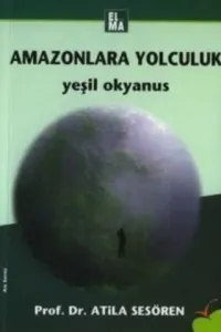 Amazonlara Yolculuk