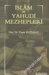 İslâm ve Yahudi Mezhepleri -        2004