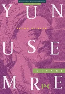 Seçme Şiirler Yunus Emre Divanı