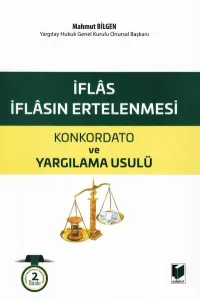 İflas- İflasın Ertelenmesi- Konkordato ve Yargılama Usulü