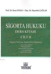 Sigorta Hukuku Ders Kitabı (Cilt 2)