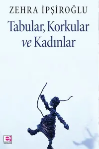 Tabular, Korkular Ve Kadınlar