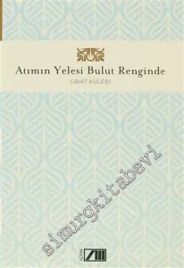 Atımın Yelesi Bulut Renginde -